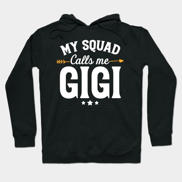 My squad calls me gigi Hoodie by captainmood